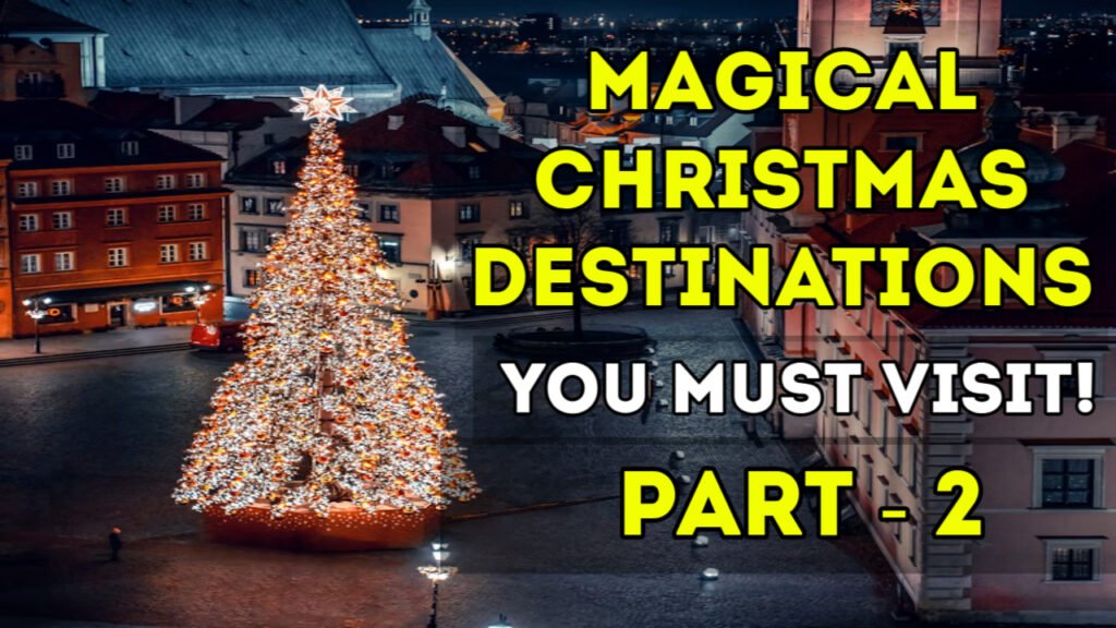 Best places to visit during Christmas