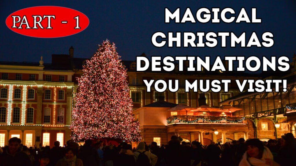 Best places to visit during Christmas
