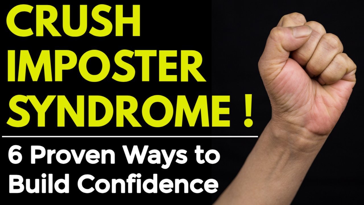 How to Overcome Impostor Syndrome:  6 Proven Ways to Build Confidence