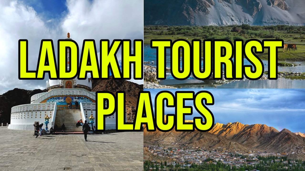 Top Tourist Attraction in Ladakh