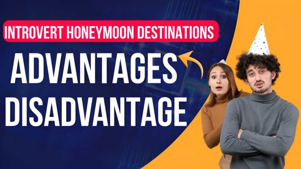 Honeymoon Destinations for Introverted Couples