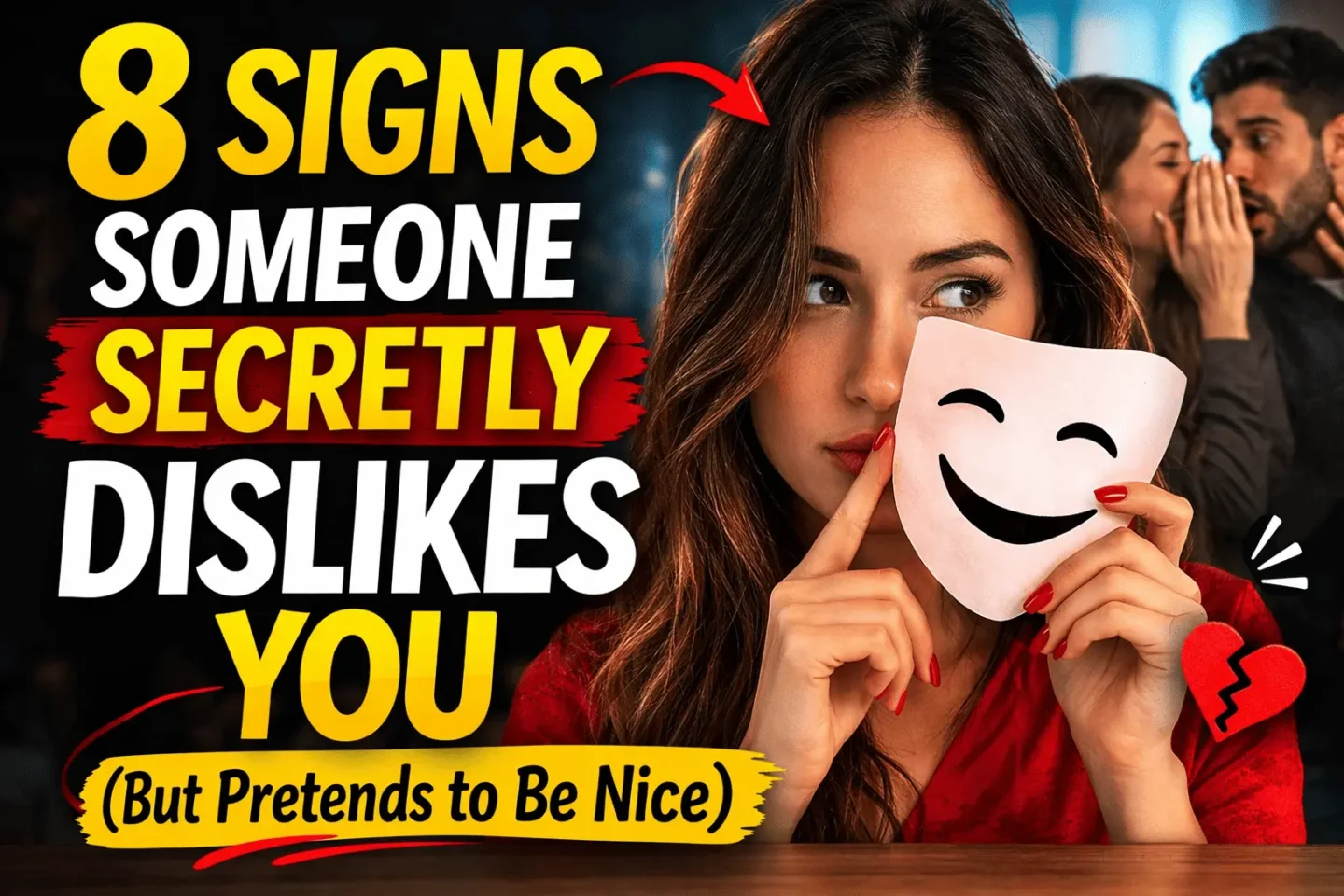 8 Signs Someone Secretly Dislikes You (But Pretends to Be Nice)